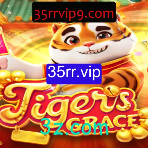 Descubra a Emoção do Jogo TigersGrace e Explore a Plataforma 35rr.vip